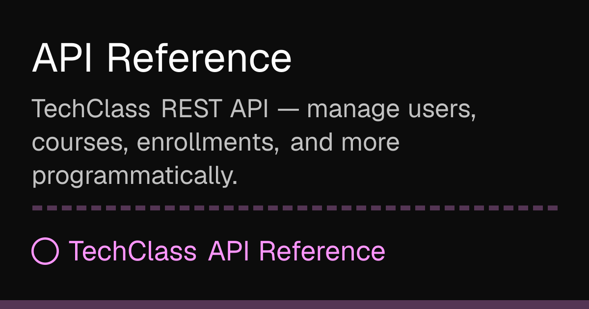 API Reference | TechClass Docs