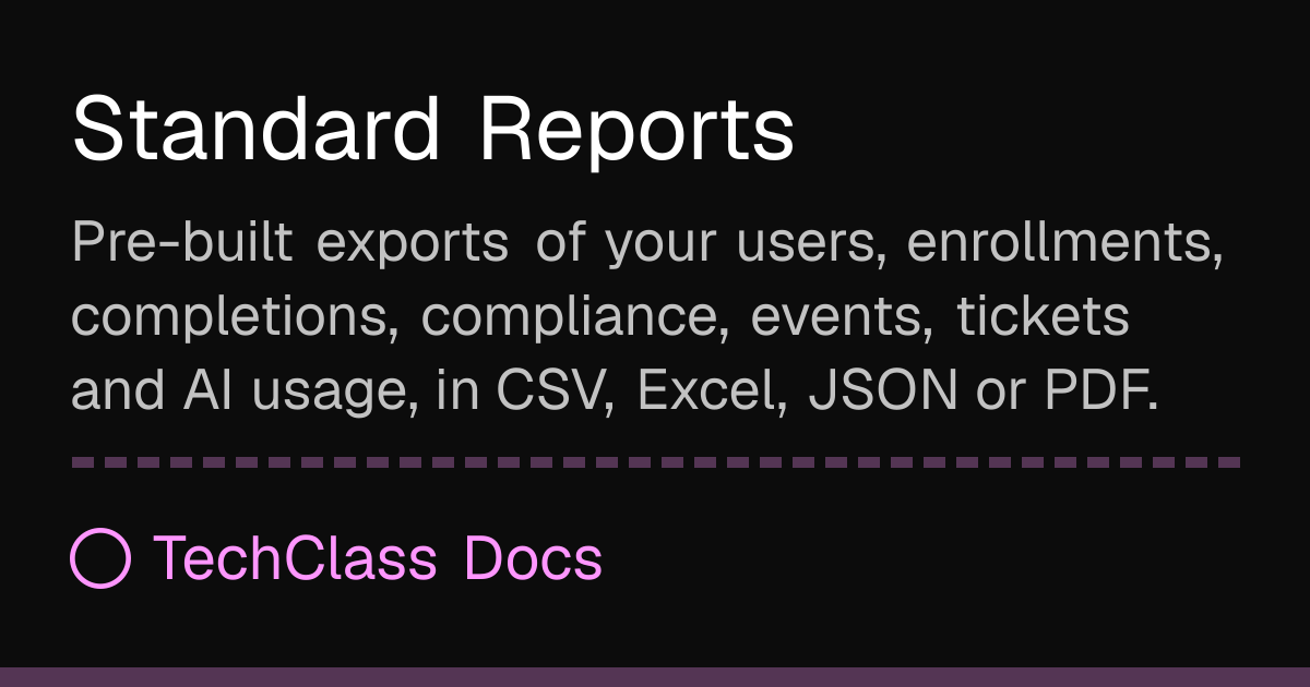 Standard Reports | TechClass Docs