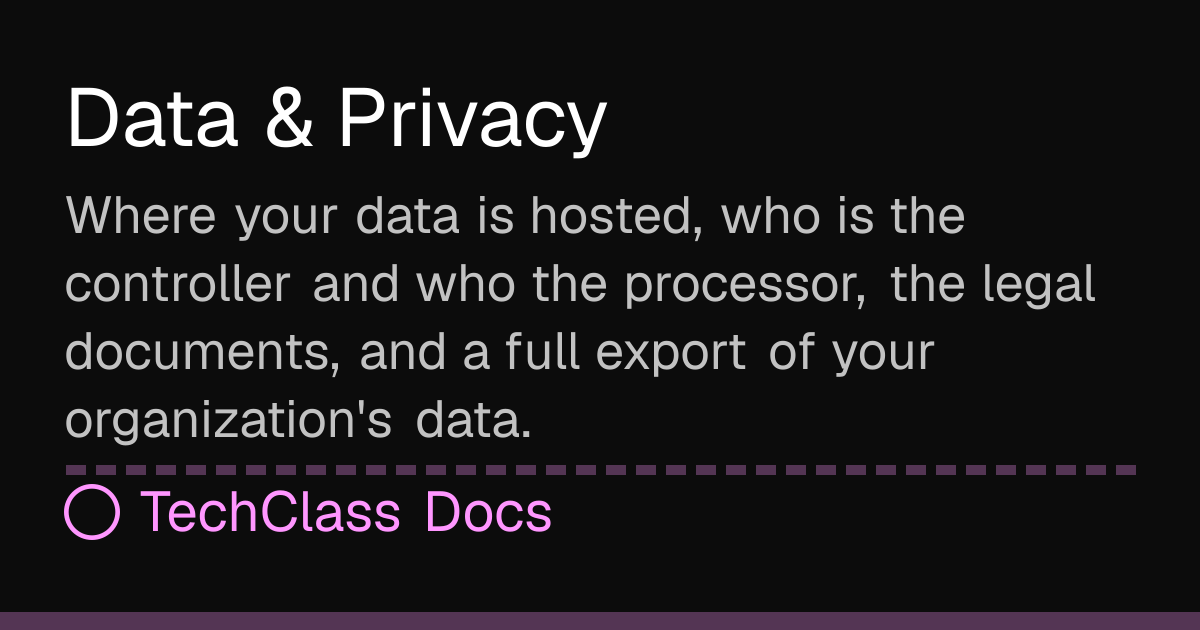Data & Privacy | TechClass Docs