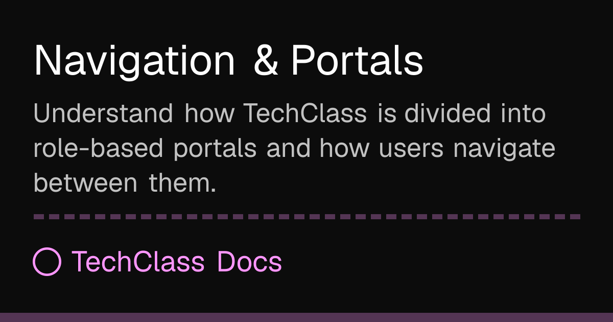 Navigation & Portals | TechClass Docs