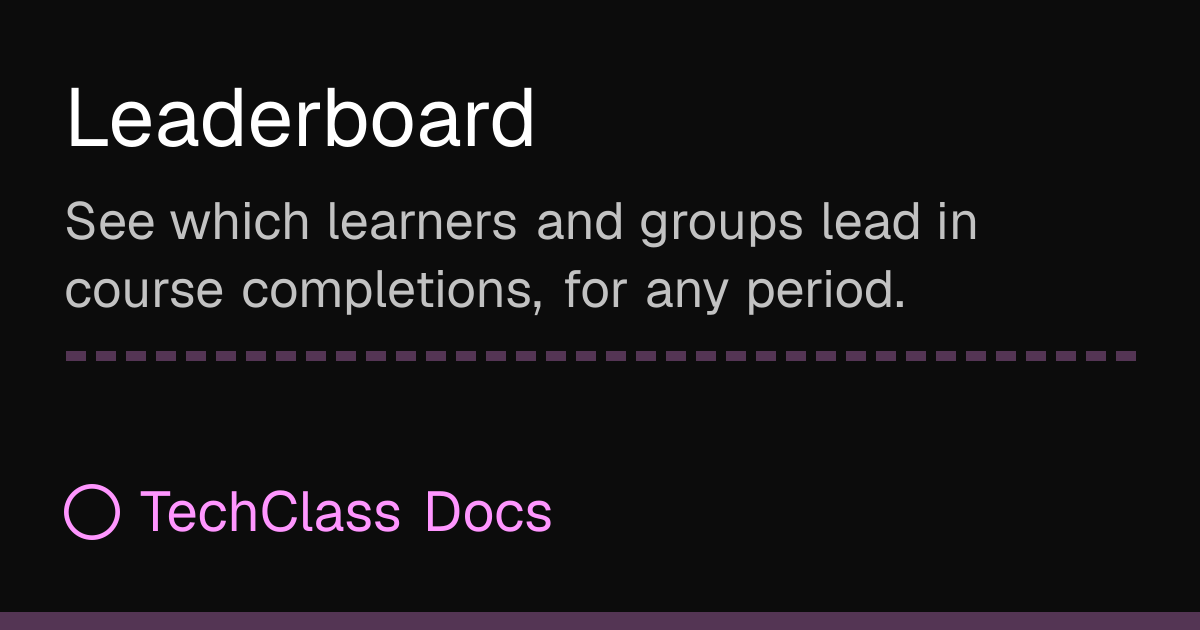 Leaderboard | TechClass Docs