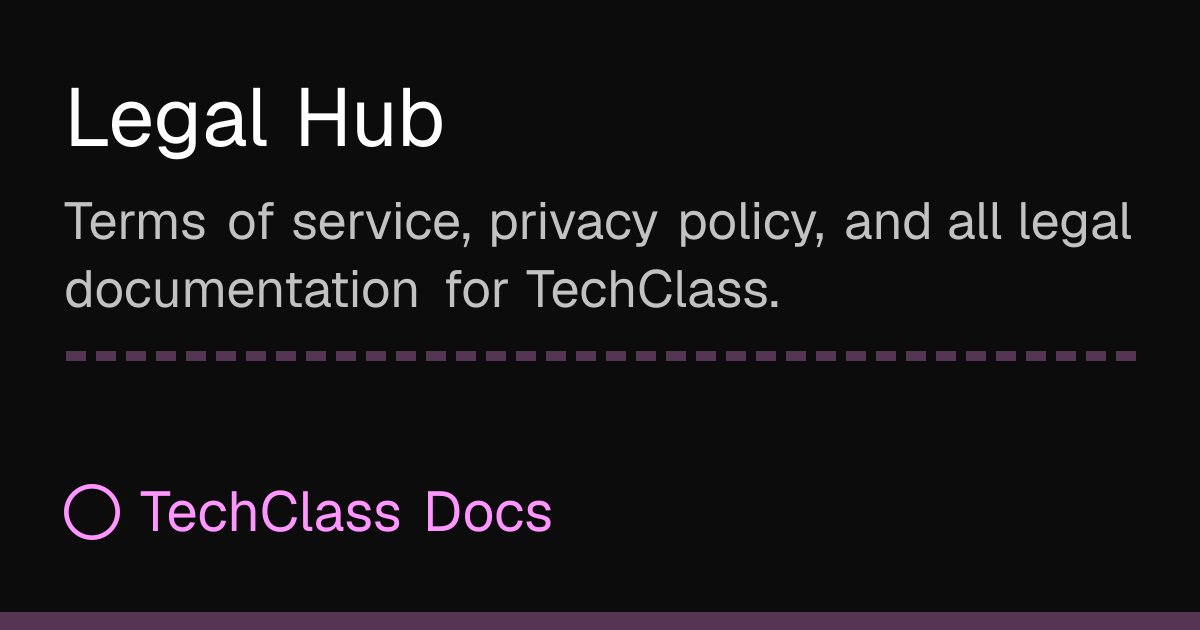 Legal Hub | TechClass Docs